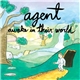 Agent - Awake In Their World